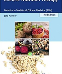 Chinese Nutrition Therapy: Dietetics in Traditional Chinese Medicine (TCM), 3rd Edition (Original PDF from Publisher)