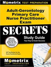 Adult-Gerontology Primary Care Nurse Practitioner Exam Secrets Study Guide: NP Test Review for the Nurse Practitioner Exam (Original PDF)