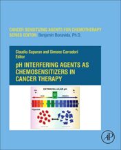 pH-Interfering Agents as Chemosensitizers in Cancer Therapy (Volume 10) (Cancer Sensitizing Agents for Chemotherapy (Volume 10)) (Original PDF)