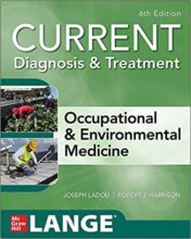 CURRENT Diagnosis & Treatment Occupational & Environmental Medicine, 6th Edition (Current Occupational and Environmental Medicine) High Quality PDF 2021