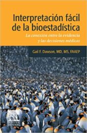 Interpretación fácil de la bioestadística: La conexión entre la evidencia y las decisiones médicas (Spanish Edition) 2009 original pdf