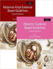Maternal-Fetal and Obstetric Evidence Based Guidelines, Two Volume Set, Fourth Edition 4th Ed 2022 Original pdf