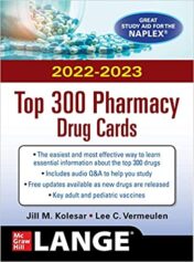 McGraw Hill's 2022/2023 Top 300 Pharmacy Drug Cards 6th Ed McGraw Hill's 2022/2023 Top 300 Pharmacy Drug Cards 6th Ed
