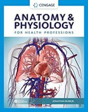 Anatomy & Physiology for Health Professions (Mindtap Course List) (Original PDF)