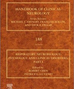Respiratory Neurobiology: Physiology and Clinical Disorders, Part I (Volume 188) (Original PDF from Publisher)