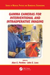 Gamma Cameras for Interventional and Intraoperative Imaging (Series in Medical Physics and Biomedical Engineering) (PDF)