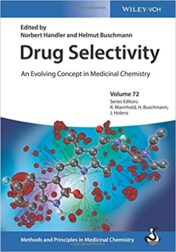 Drug Selectivity: An Evolving Concept in Medicinal Chemistry (Methods and Principles in Medicinal Chemistry) (PDF)