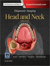 Diagnostic Imaging: Head and Neck, 3rd Edition (EPUB and CONVERTED PDF )