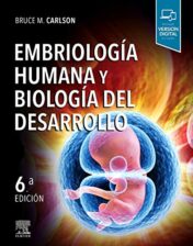 Embriología humana y biología del desarrollo (6ª ed.) (Spanish Edition) (EPUB+Converted PDF)