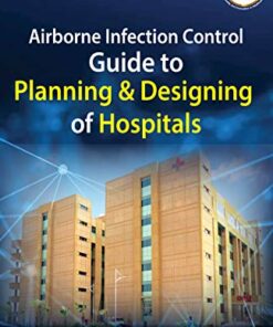 Airborne Infection Control: Guide to Planning and Designing of Hospitals (Original PDF from Publisher)