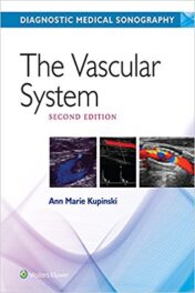 The Vascular System (Diagnostic Medical Sonography Series), 2nd Edition (EPUB and CONVERTED PDF)