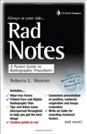 Rad Notes: A Pocket Guide to Radiographic Procedures (ORIGINAL PDF)