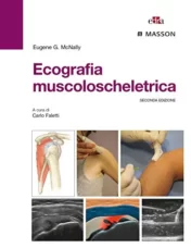Ecografia muscoloscheletrica, 2° edizione 2015 EPUB2 + Converted PDF