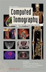 Computed Tomography : Fundamentals, System Technology, Image Quality, Applications (PDF) 2011