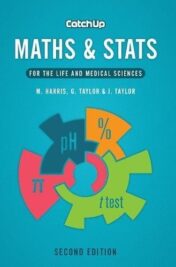 Catch Up Maths & Stats, second edition: for the life and medical sciences by Michael Harris (10-Jun-2013) Paperback (Original PDF)