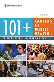 101+ Careers in Public Health, Third Edition – Public Health Career Planning Guide, Career Guide for the Public Health Field 3rd Ed 2021 Original pdf