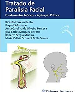 Tratado de Paralisia Facial: Fundamentos Teóricos – Aplicação Prática (Original PDF from Publisher)