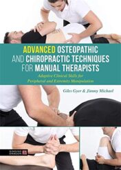 Advanced Osteopathic and Chiropractic Techniques for Manual Therapists: Adaptive Clinical Skills for Peripheral and Extremity Manipulation (Original PDF)