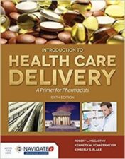 McCarthy's Introduction to Health Care Delivery: A Primer for Pharmacists: A Primer for Pharmacists, 6th Edition 2016 EPUB & converted pdf