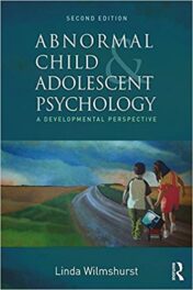 Abnormal Child and Adolescent Psychology: A Developmental Perspective, 2nd Edition