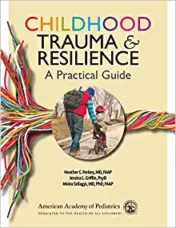 Childhood Trauma and Resilience: A Practical Guide 2021  Original pdf