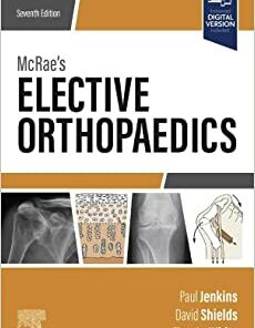 McRae’s Elective Orthopaedics, 7th edition (Original PDF from Publisher)