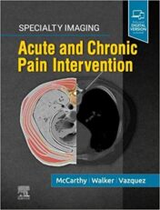 Specialty Imaging: Acute and Chronic Pain Intervention 1st Edition (EPUB and CONVERTED PDF)
