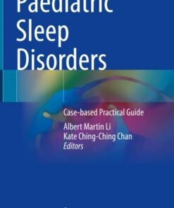Paediatric Sleep Disorders: Case-based Practical Guide (Original PDF from Publisher)