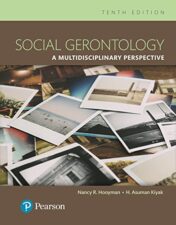 Social Gerontology: A Multidisciplinary Perspective, 10th Edition 2017 Original PDF