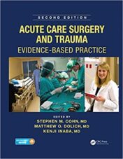 Acute Care Surgery and Trauma: Evidence-Based Practice, Second Edition (ORIGINAL PDF)