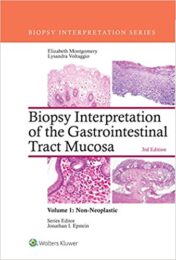 Biopsy Interpretation of the Gastrointestinal Tract Mucosa: Volume 1: Non-Neoplastic, 3rd Edition (EPUB+PDF)