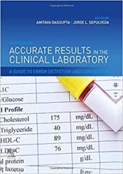 Accurate Results in the Clinical Laboratory : A Guide to Error Detection and Correction (PDF) 2019