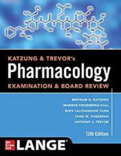 Katzung & Trevor’s Pharmacology Examination and Board Review, Thirteenth Edition High Quality PDF 2021