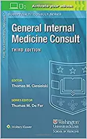 Washington Manual® General Internal Medicine Consult (The Washington Manual Subspecialty Consult Series)  2017 Original pdf