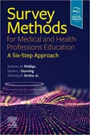 Survey methods for medical and health professions education a six step approach 2021 true pdf