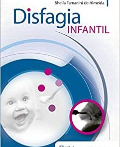 Disfagia Infantil, 1st edition (Original PDF from Publisher)