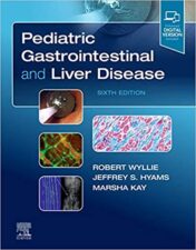 Pediatric Gastrointestinal and Liver Disease 6th Edition (True PDF)
