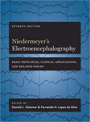 Niedermeyer's Electroencephalography: Basic Principles, Clinical Applications, and Related Fields, 7th Edition (Original PDF) 2018