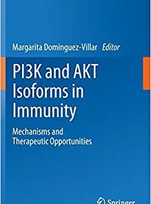 Pi3k and Akt Isoforms in Immunity: Mechanisms and Therapeutic Opportunities: 436 (Original PDF from Publisher)