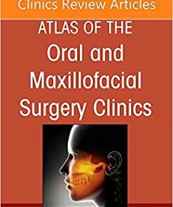Temporomandibular Joint Surgery, An Issue of Atlas of the Oral & Maxillofacial Surgery Clinics (Volume 30-2) (Original PDF from Publisher)