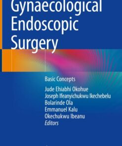 Gynaecological Endoscopic Surgery: Basic Concepts (Original PDF from Publisher)