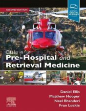 Cases in Pre-Hospital and Retrieval Medicine, 2nd edition 2022 Original PDF