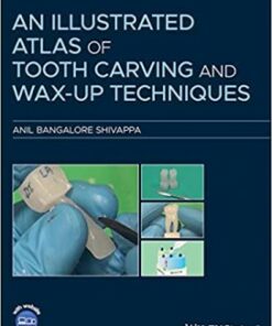 An Illustrated Atlas of Tooth Carving and Wax-Up Techniques 1st Edition PDF 