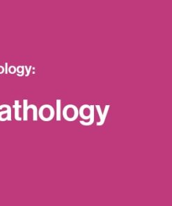Classic Lectures in Pathology: What You Need to Know: Gynecology