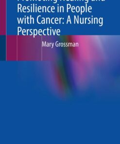 Promoting Healing and Resilience in People with Cancer: A Nursing Perspective (Original PDF from Publisher)