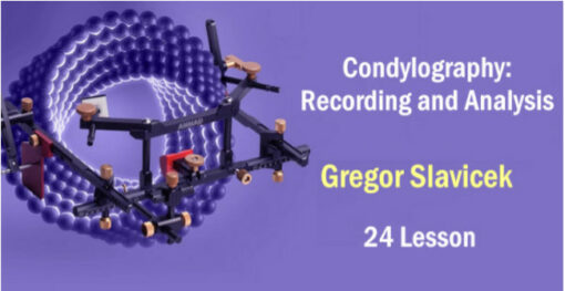 Condylography: Recording and Analysis – Gregor Slavicek