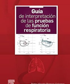 Guía de interpretación de las pruebas de función respiratoria (Spanish Edition) (True PDF)