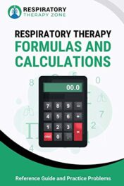 Respiratory Therapy Formulas and Calculations: Reference Guide and Practice Problems (EPUB + Converted PDF)