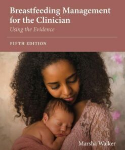 Breastfeeding Management for the Clinician: Using the Evidence, 5th Edition (Original PDF from Publisher)