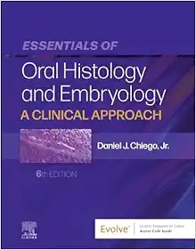 Essentials Of Oral Histology And Embryology: A Clinical Approach, 6th Edition (True PDF)